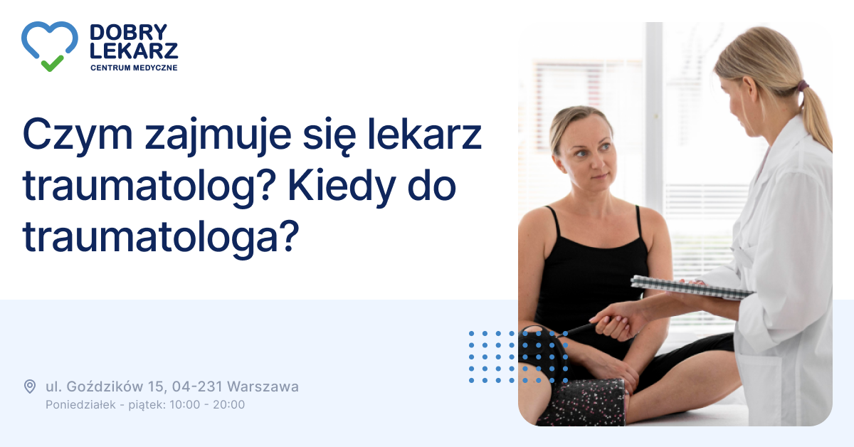 Lekarka rozmawia z pacjentką na kozetce obok tytułu wpisu o pracy traumatologa