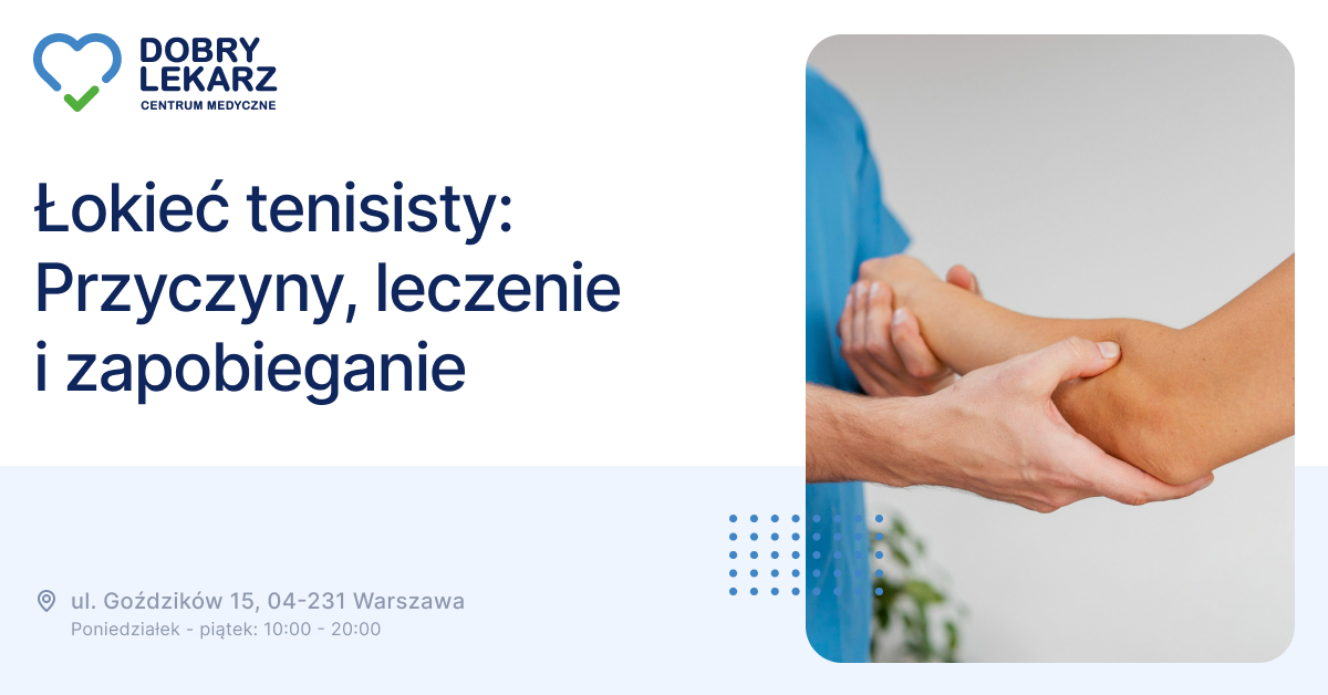 Terapeuta bada łokieć i przedramię pacjenta obok tytułu wpisu o łokciu tenisisty